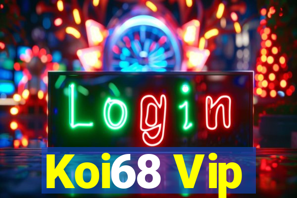 Koi68 Vip