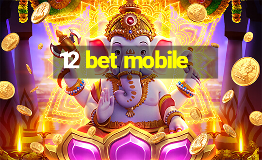 12 bet mobile