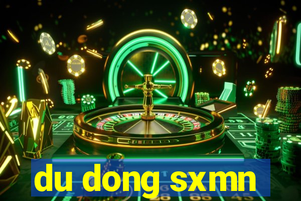 du dong sxmn