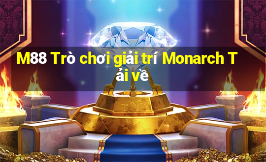 M88 Trò chơi giải trí Monarch Tải về