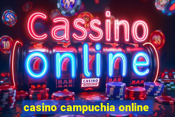 casino campuchia online