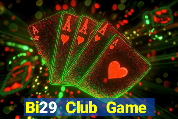 Bi29 Club Game Bài 123