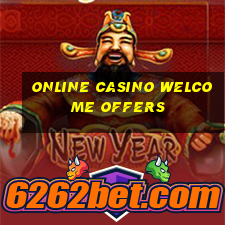 online casino welcome offers