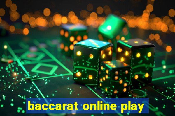 baccarat online play