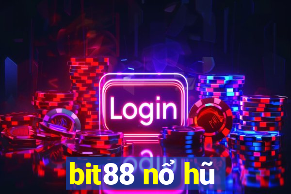 bit88 nổ hũ