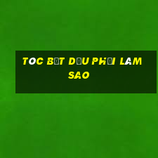 tóc bết dầu phải làm sao