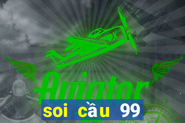 soi cầu 99 miền bắc