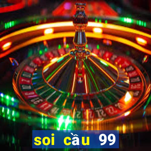 soi cầu 99 miền bắc