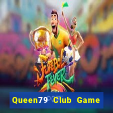 Queen79 Club Game Bài 3 Cây