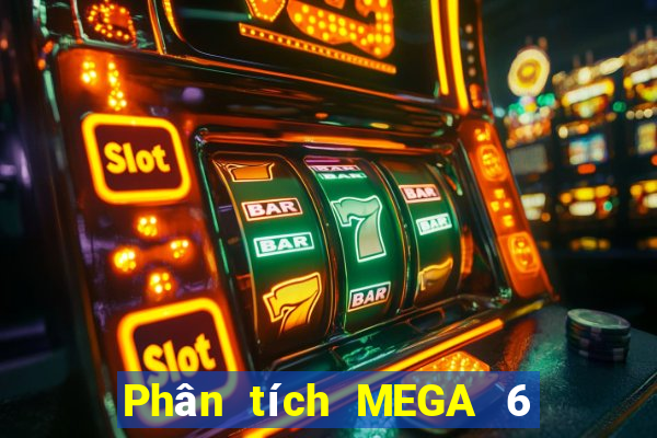 Phân tích MEGA 6 45 ngày 25