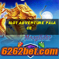 slot adventure palace