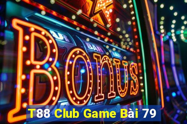 T88 Club Game Bài 79