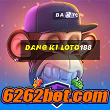 dang ki loto188