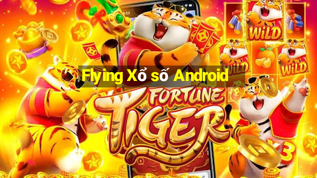 Flying Xổ số Android