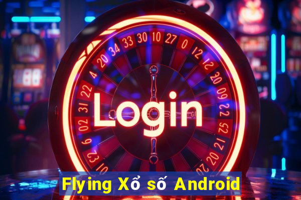 Flying Xổ số Android