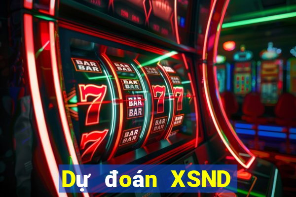 Dự đoán XSND ngày 7