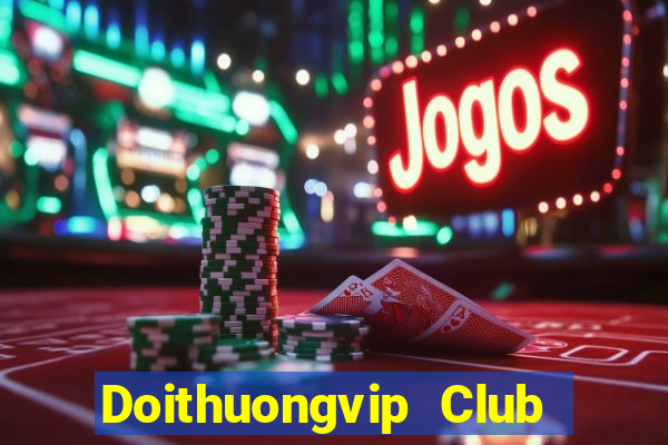 Doithuongvip Club Game Danh Bai 3C