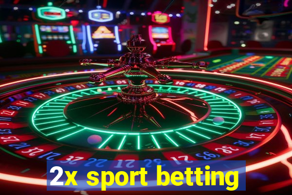 2x sport betting