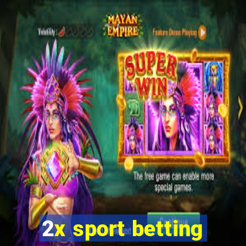 2x sport betting