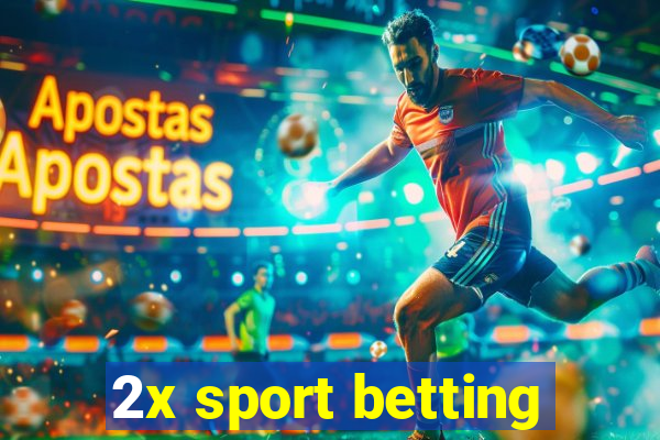 2x sport betting