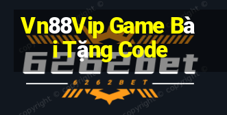 Vn88Vip Game Bài Tặng Code