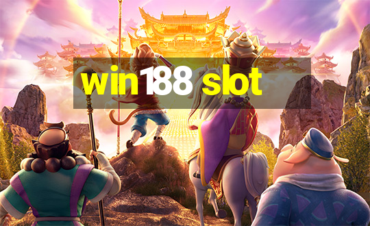 win188 slot