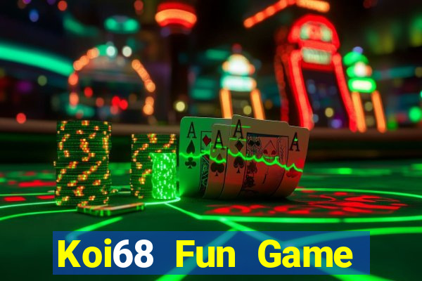 Koi68 Fun Game Bài Hát