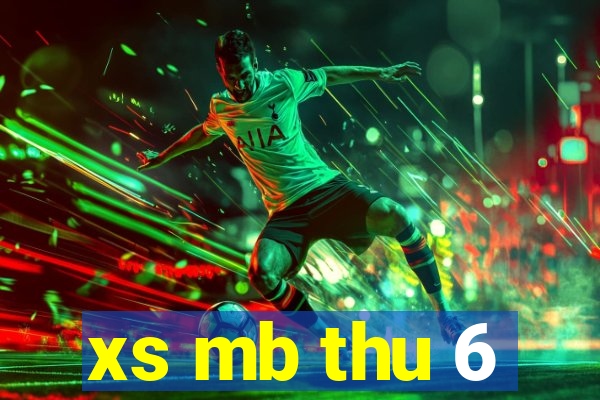 xs mb thu 6