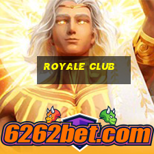 royale club