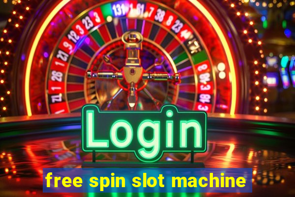 free spin slot machine