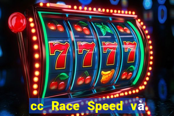 cc Race Speed và giá trị