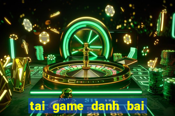 tai game danh bai online java