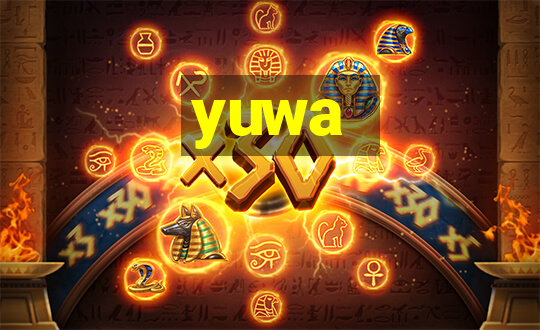 yuwa