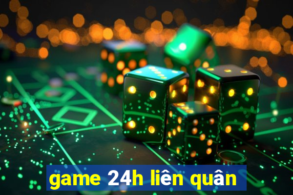 game 24h liên quân