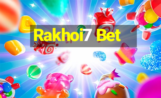 Rakhoi7 Bet