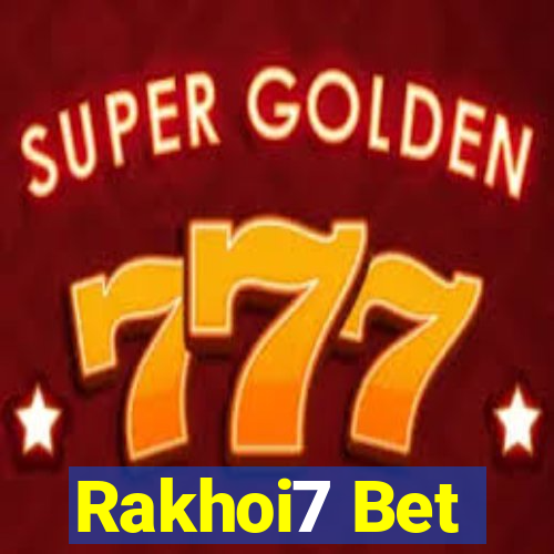 Rakhoi7 Bet