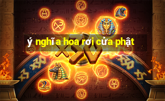 ý nghĩa hoa rơi cửa phật