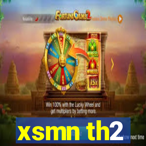 xsmn th2