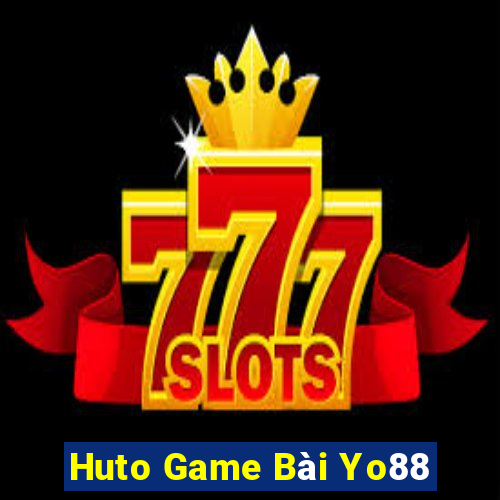 Huto Game Bài Yo88