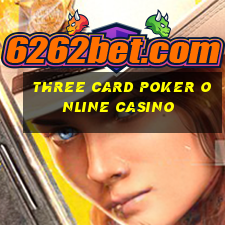 three card poker online casino