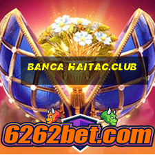 banca haitac.club