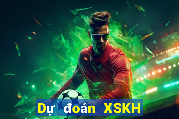 Dự đoán XSKH ngày 12