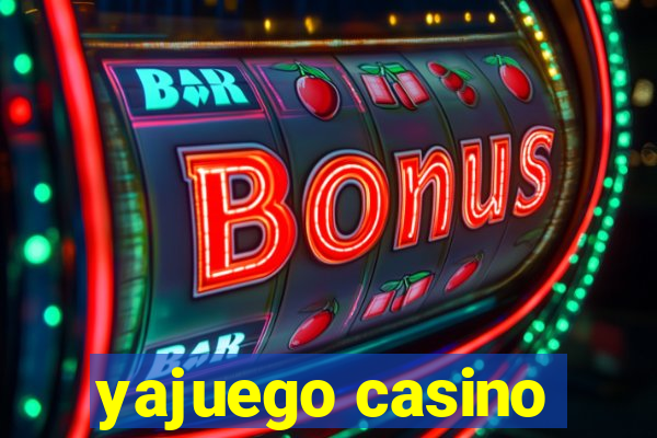 yajuego casino