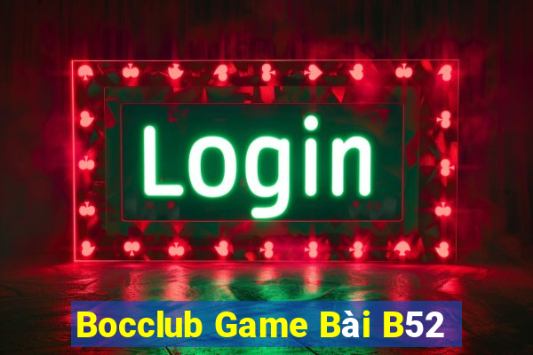 Bocclub Game Bài B52