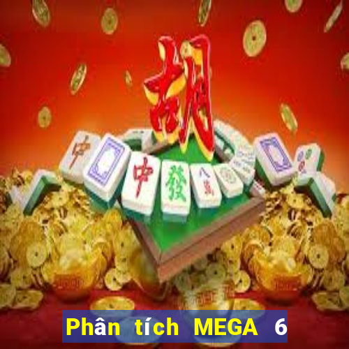 Phân tích MEGA 6 45 ngày 10