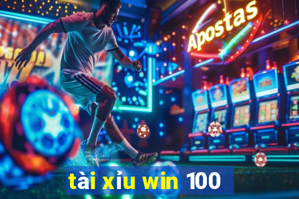 tài xỉu win 100