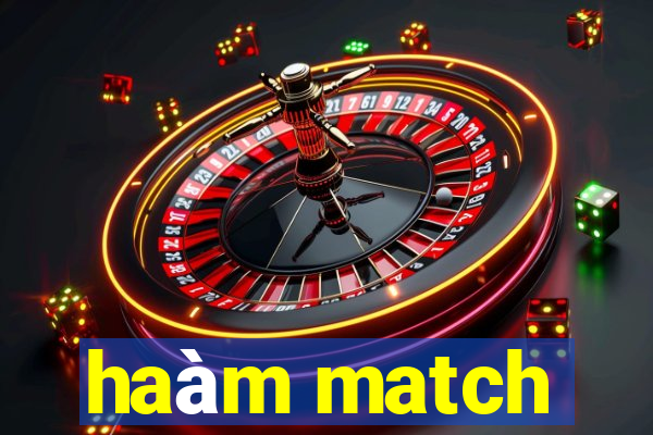 haàm match