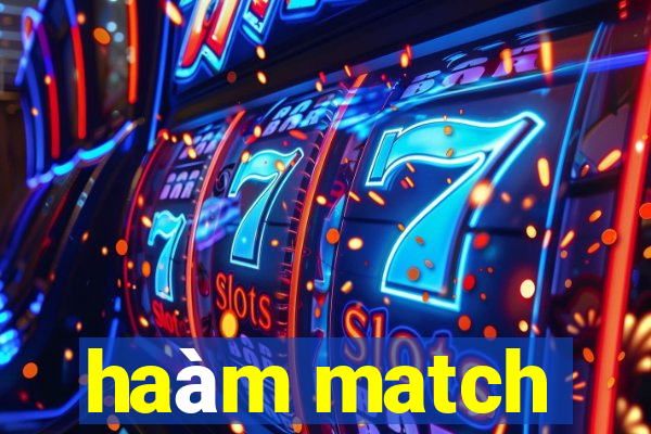 haàm match