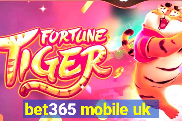 bet365 mobile uk