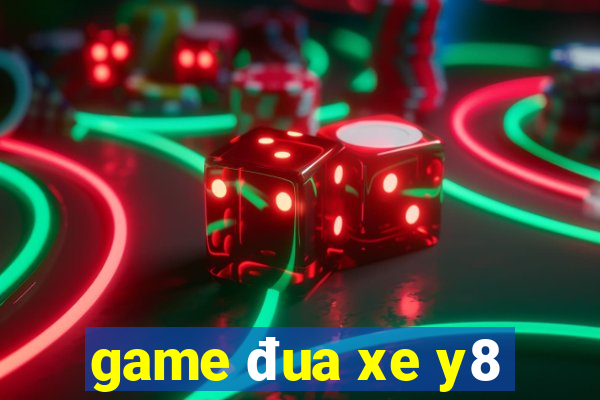 game đua xe y8